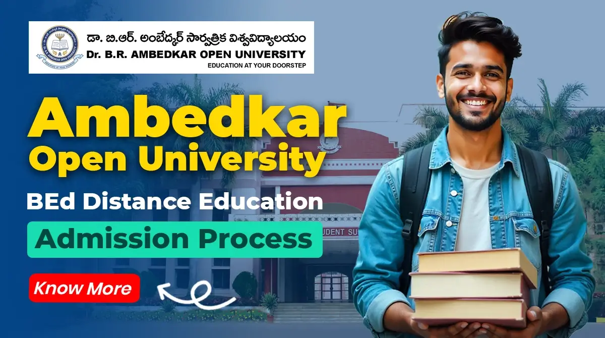 Read more about the article Ambedkar Open University B.Ed. Distance Education Admission Process