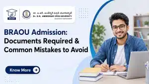 BRAOU Admission 2026 Documents Required and Common Mistakes