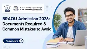 BRAOU Admission 2026 Documents Required and Common Mistakes