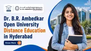 Dr. B.R. Ambedkar Open University Distance Education in Hyderabad